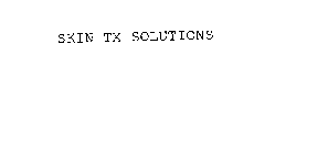 SKIN TX SOLUTIONS