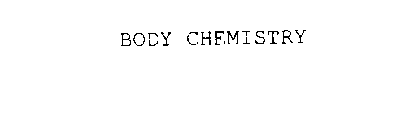 BODY CHEMISTRY