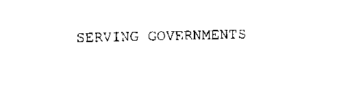 SERVING GOVERNMENTS
