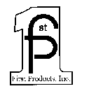 FIRST PRODUCTS, INC. FP
