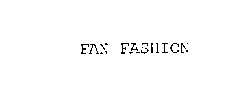 FAN FASHION