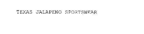 TEXAS JALAPENO SPORTSWEAR