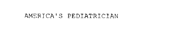 AMERICA'S PEDIATRICIAN