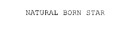 NATURAL BORN STAR