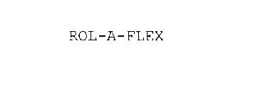 ROL-A-FLEX