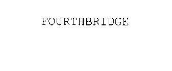 FOURTHBRIDGE