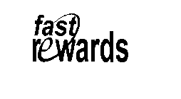 FAST REWARDS