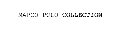 MARCO POLO COLLECTION