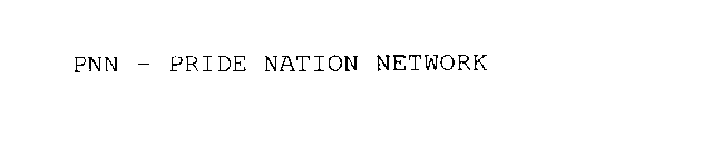 PNN - PRIDE NATION NETWORK