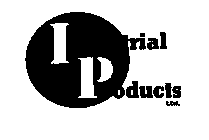 INDUSTRIAL PRODUCTS LTD.