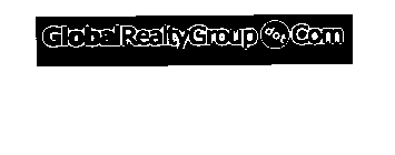 GLOBALREALTYGROUP.COM DEFINING AND PARTICIPATING IN REAL ESTATE OPPORTUNITIES WORLDWIDE