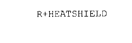 R+HEATSHIELD