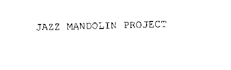 JAZZ MANDOLIN PROJECT