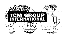 TCM GROUP INTERNATIONAL