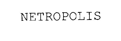 NETROPOLIS