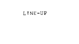 LINE-UP