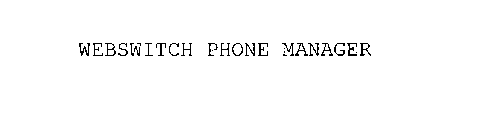 WEBSWITCH PHONE MANAGER