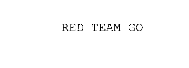 RED TEAM GO