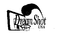 DREAM SHOT USA