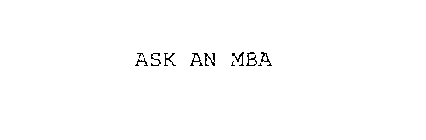 ASK AN MBA