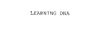 LEARNING DNA