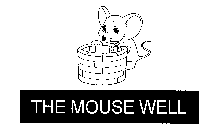 THE MOUSE WELL