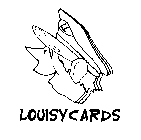 LOUISY CARDS