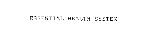 ESSENTIAL HEALTH SYSTEM