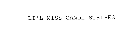 LI'L MISS CANDI STRIPES