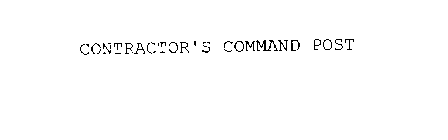 CONTRACTOR'S COMMAND POST