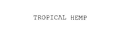 TROPICAL HEMP