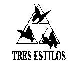 TRES ESTILOS