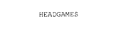 HEADGAMES