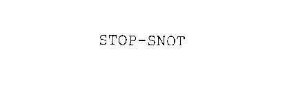 STOP-SNOT