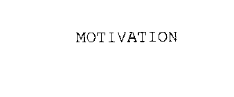 MOTIVATION