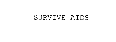 SURVIVE AIDS