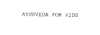 AYURVEDA FOR KIDS