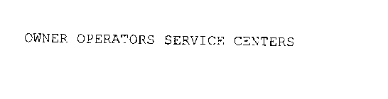 OWNER OPERATORS SERVICE CENTERS