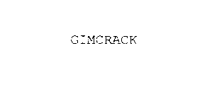 GIMCRACK
