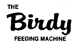 THE BIRDY FEEDING MACHINE U.S. PAT. 5,156,112