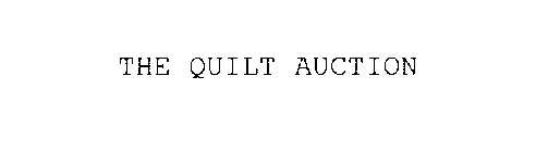 THE QUILT AUCTION