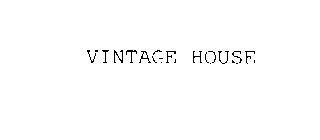 VINTAGE HOUSE