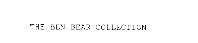 THE BEN BEAR COLLECTION
