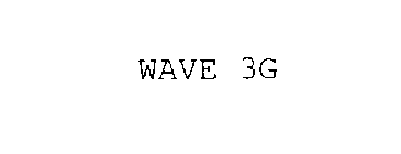 WAVE 3G