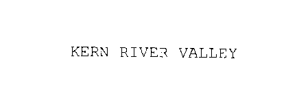 KERN RIVER VALLEY