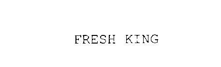 FRESH KING