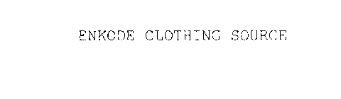 ENKODE CLOTHING SOURCE