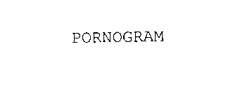 PORNOGRAM