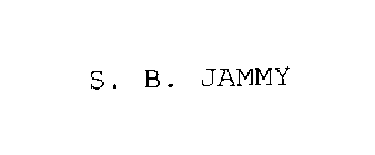 S. B. JAMMY