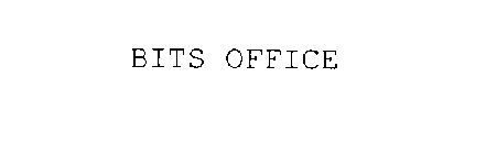BITS OFFICE